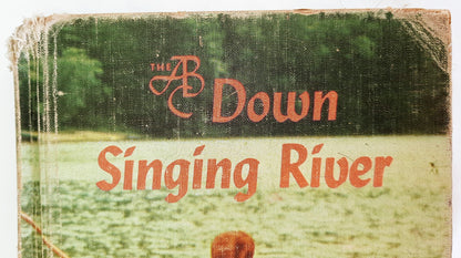 The ABC Down Singing River 2nd Ed. by Emmett Betts (Fair, 1958, HC, 256 pgs)