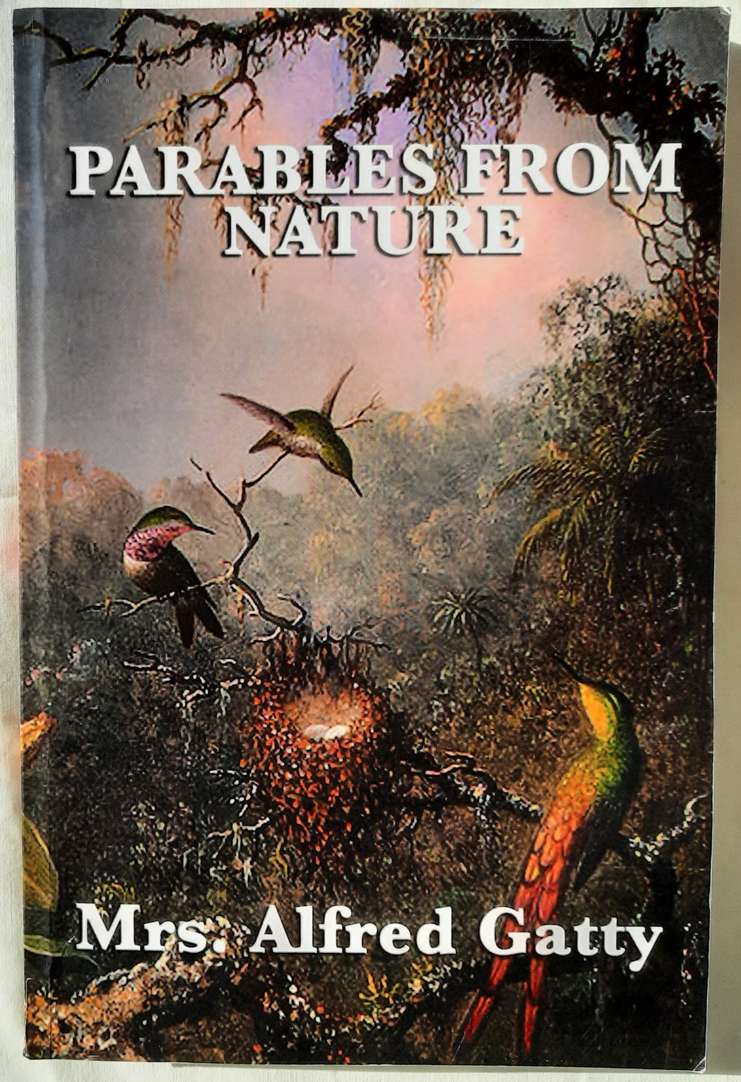 Parables From Nature by Mrs. Alfred Gatty (Very good, 2008, Pbk, Wilder Publ, 248 pgs)