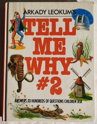 Tell Me Why #2 by Arkady Leokum (Good, HC, 1986, Grosset & Dunlap, 208 pgs)