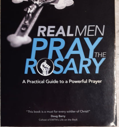 Real Men Pray the Rosary by David N. Calvillo (Good, 2013, Pbk, 160 pgs, Ave Maria Press)