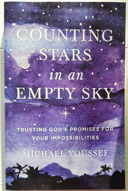 Counting Stars in an Empty Sky by Michael Youssef (New, 2019, PBk, 203 pgs, BakerBooks)