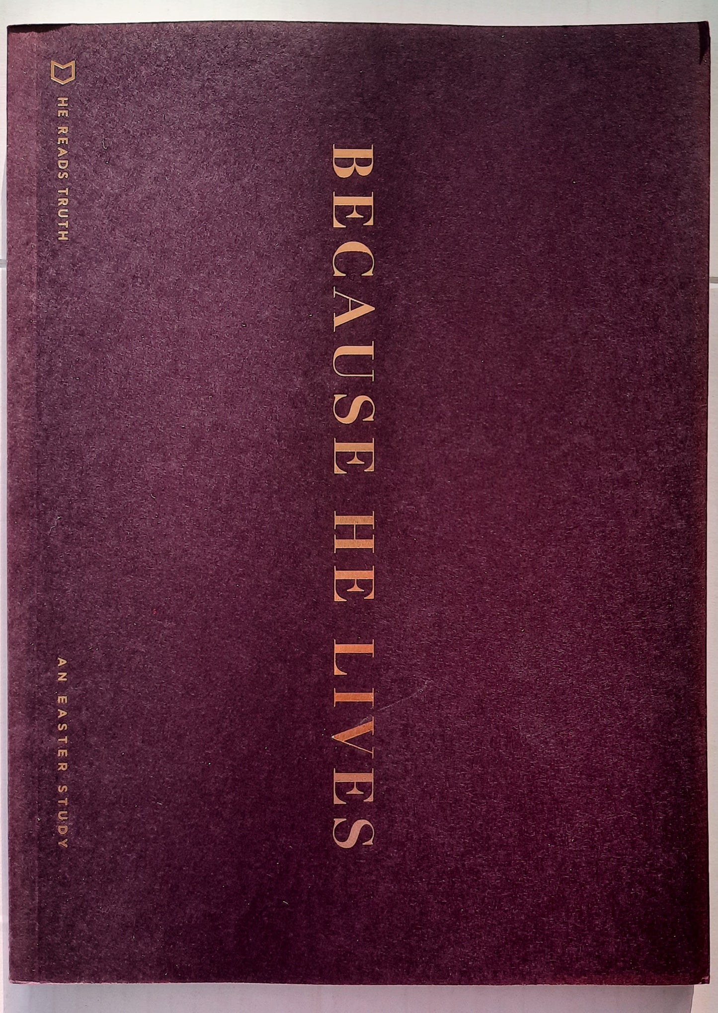 Because He Lives: An Easter Study by John Greco (New, 2019, PBk, 137 pgs, He Reads Truth)