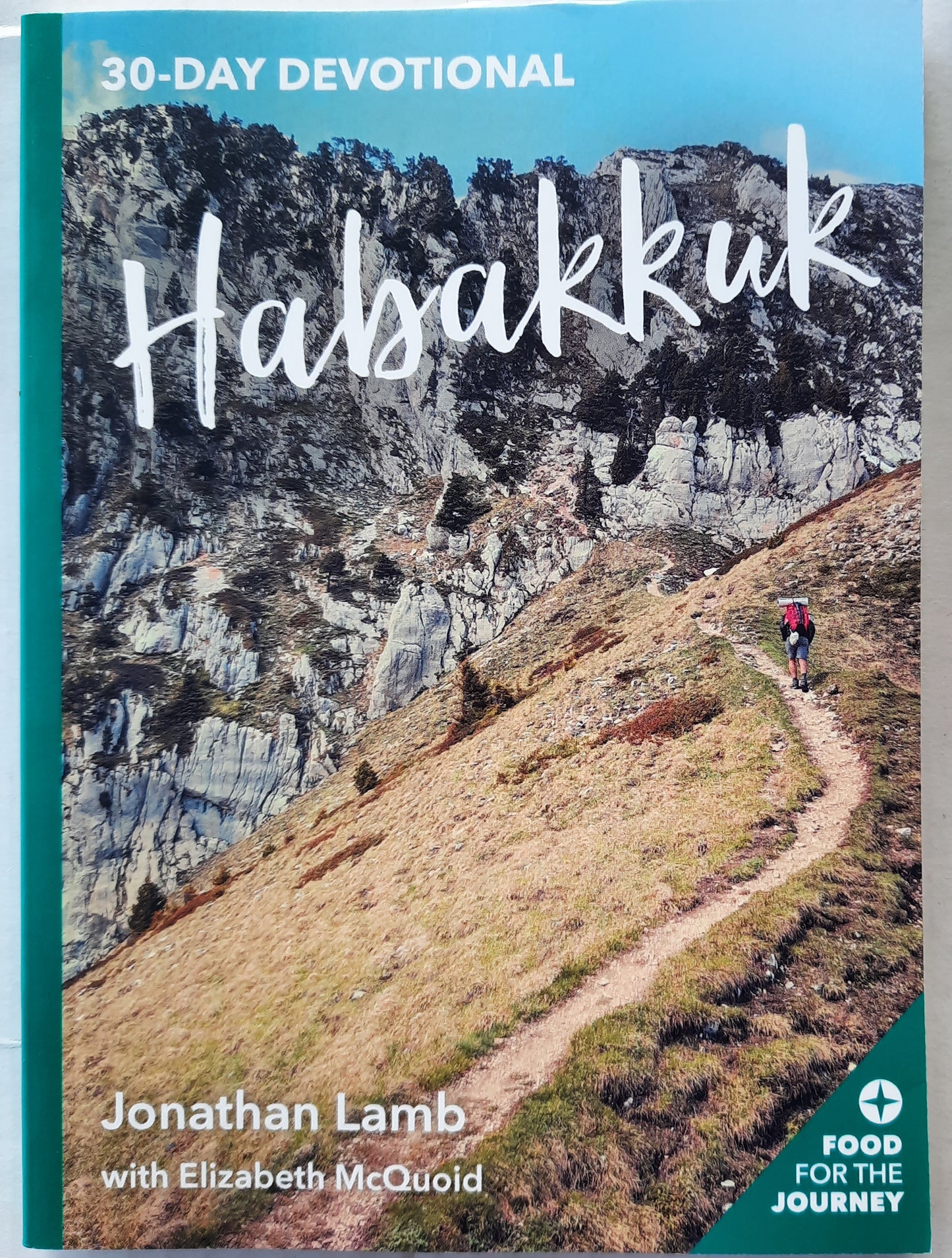 30-Day Devotional: Habakkuk by Jonathan Lamb; Elizabeth McQuoid (New, 2018, PBk, 100 pgs, Keswick)