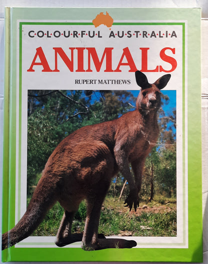 Colourful Australia Animals by Rubert Matthews (Very good, HC, 1991, Colour Library)