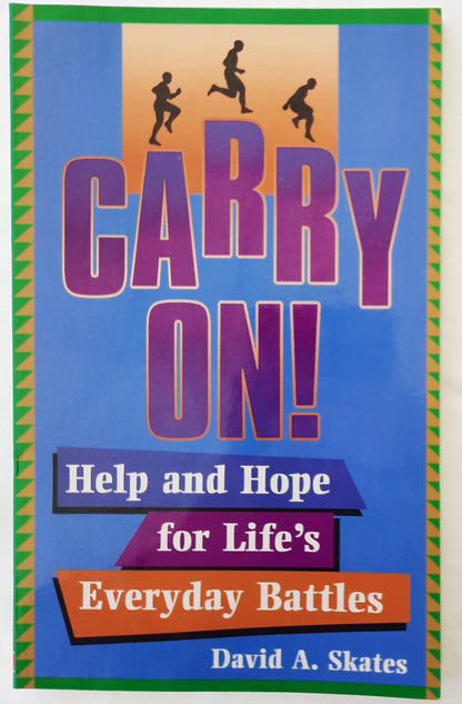 Carry On! Help and Hope for Life's Everday Battles by David Skates (Very Good, Pbk, 1996, Standard Publ, 158 pgs)