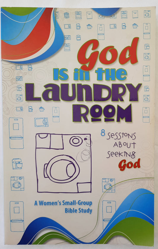 God Is In the Laundry Room by Susan Senechal (Good, Pbk, 2011, Concordia, 128 pgs)