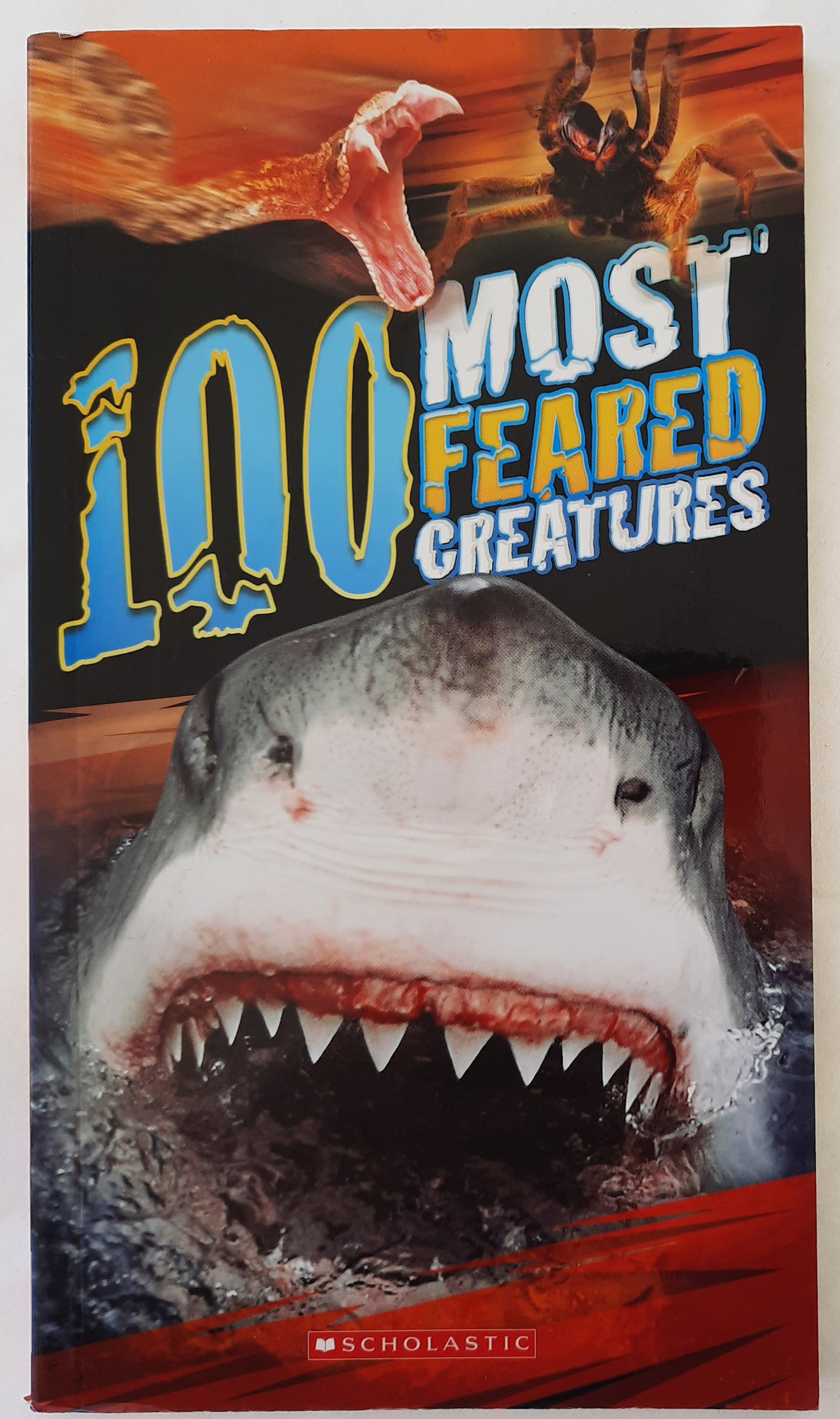 100 Most Feared Creatures by Anna Claybourne (VG, 2013, Scholastic, 112 pgs)