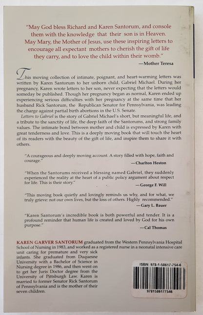 Letters to Gabriel: The True Story of Gabriel Michael Santorum by Karen Santorum (Very good, Pbk, 2012, Ignatious Press, 132 pgs)