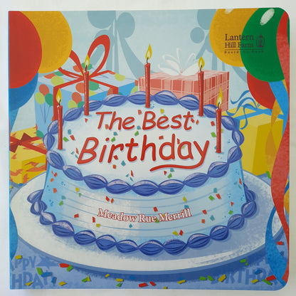 The Best Birthday by Meadow Rue Merrill (New, 2019, Board Book, 24 pgs, Hendrickson)