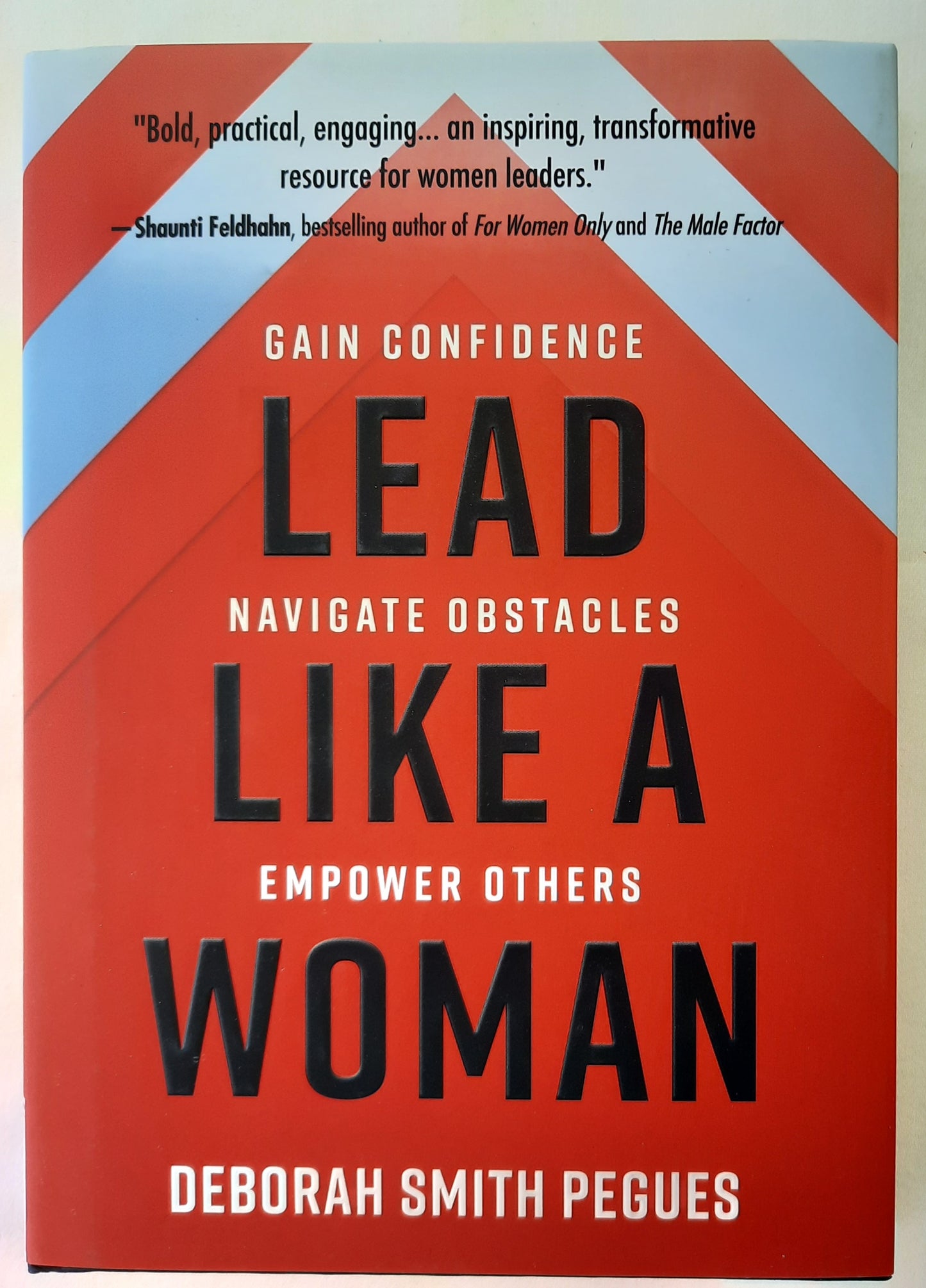 Lead Like a Woman by Deborah Smith Pegues (New, 2020, HC, 214 pgs, Harvest House)