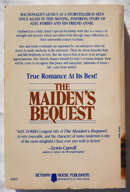 The Maiden's Bequest by George MacDonald; Michael Phillips (Very good, 1985, Pbk, 288 pgs, Bethany House)