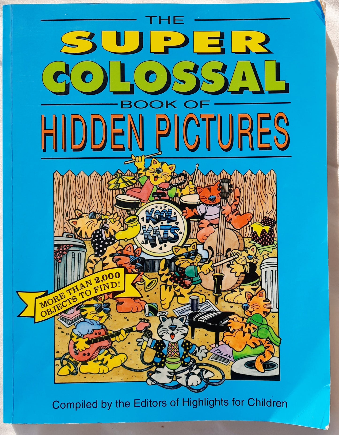 The Super Colossal Book of Hidden Pictures by The Editors of Highlights for Children (Good, 1994, Pbk, 192 pgs, Boyds Mills Press)