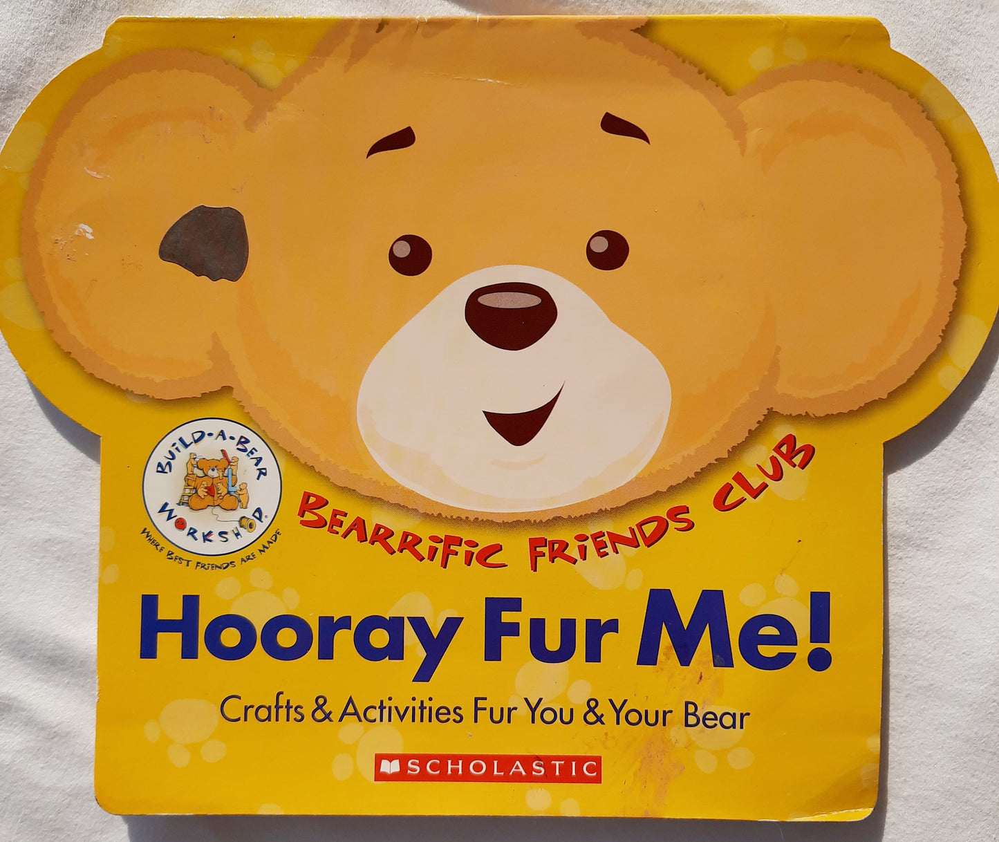 Hooray Fur Me! by Build-a-Bear Workshop (Good, 2006, Pbk, Scholastic)