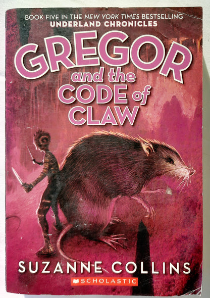 Gregor and the Code of Claw #5 by Suzanne Collins (Good, 2008, Pbk, 412 pgs, Scholastic)