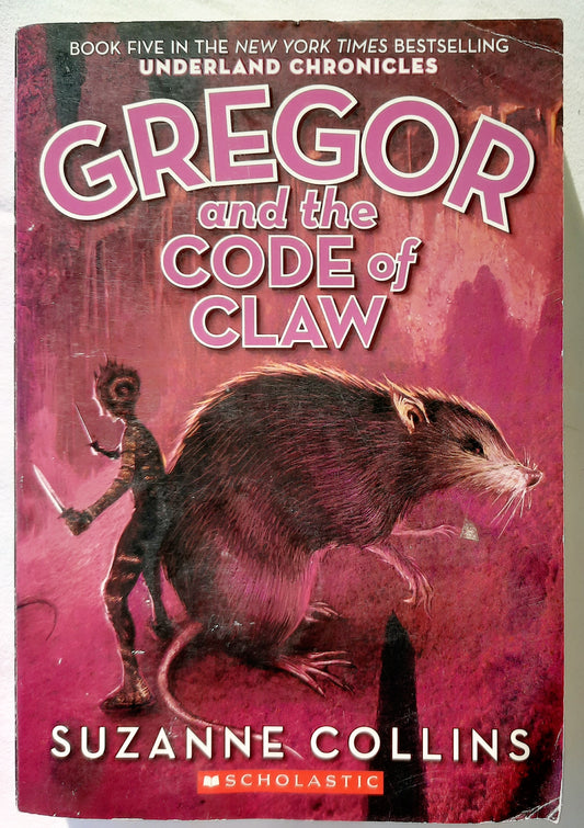 Gregor and the Code of Claw #5 by Suzanne Collins (Good, 2008, Pbk, 412 pgs, Scholastic)