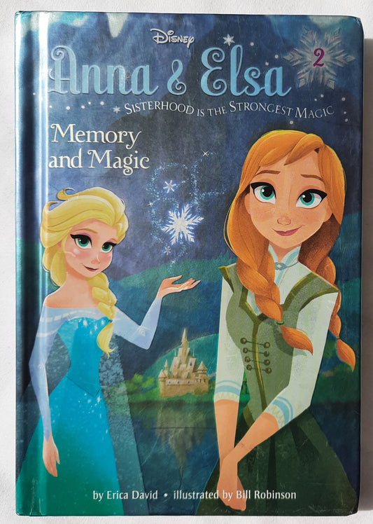 Anna & Elsa: Memory and Magic by Erica David (Very good, 2015, HC, 121 pgs, Random House)