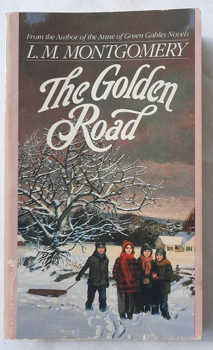 The Golden Road by L.M. Montgomery (Good, 1989, Pbk, 231 pgs, Bantam Books)