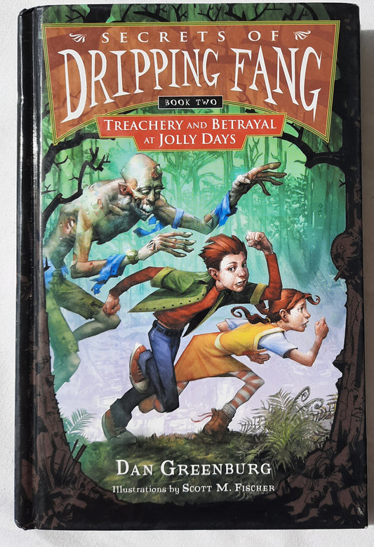 Secrets of Dripping Fang: Treachery and Betrayal at Jolly Days #2 by Dan Greenburg (Good, 2006, HC, 128 pgs, Harcourt)