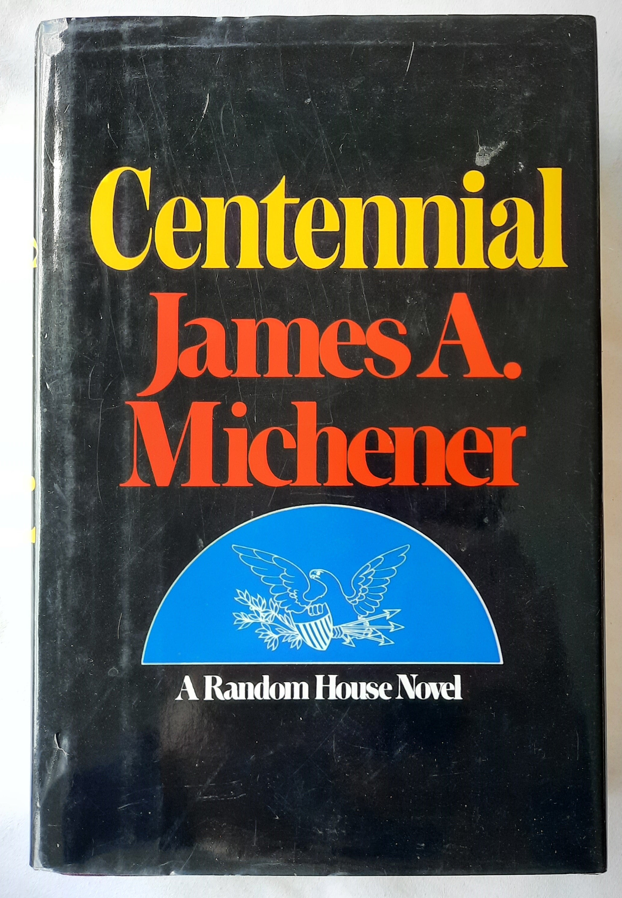 Centennial by James A. Michener (Very good, HC, 1974, Random House, 90 ...