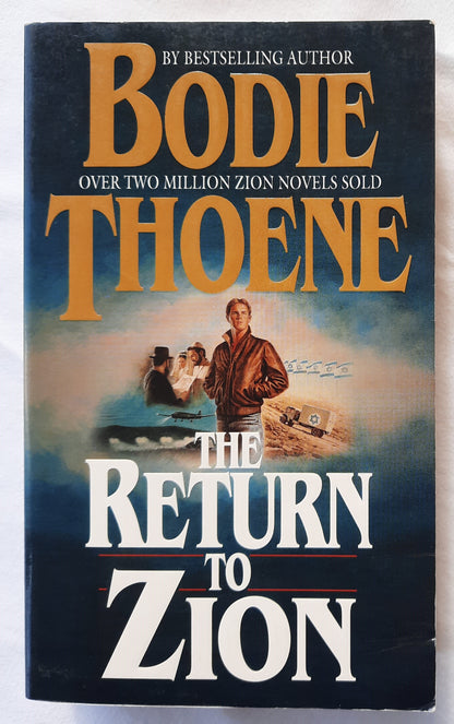 The Return to Zion #3 by Bodie Thoene (The Zion Chronicles, Good, 1987, Pbk, 384 pgs, Bethany House)