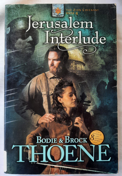 Jerusalem Interlude #4 by Bodie & Brock Thoene (The Zion Covenant, Acceptable, 2005, Pbk, 442 pgs, Tyndale)