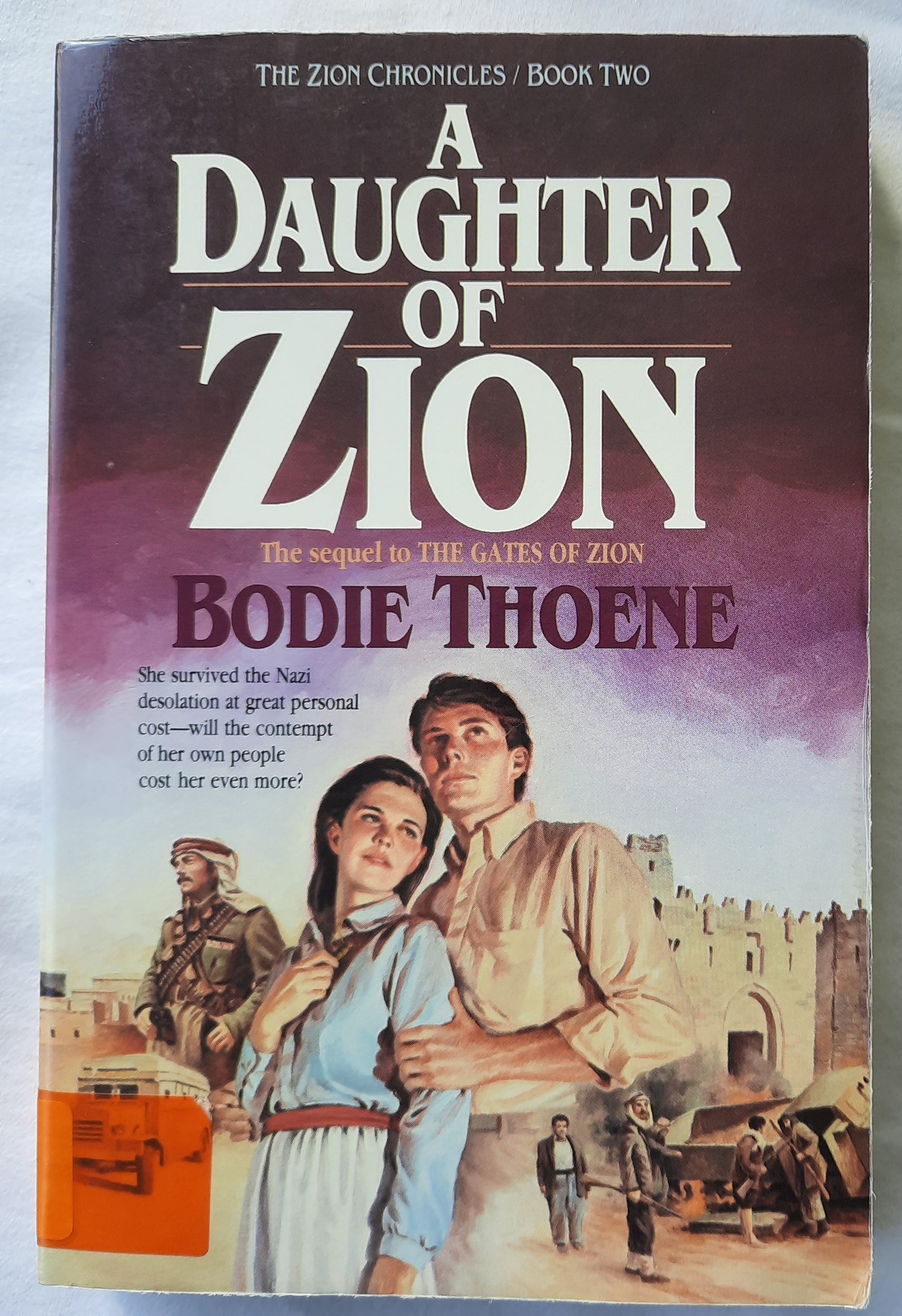 A Daughter of Zion #2 by Bodie Thoene (The Zion Chronicles, Good, 1987, Pbk, 304 pgs, Bethany House)