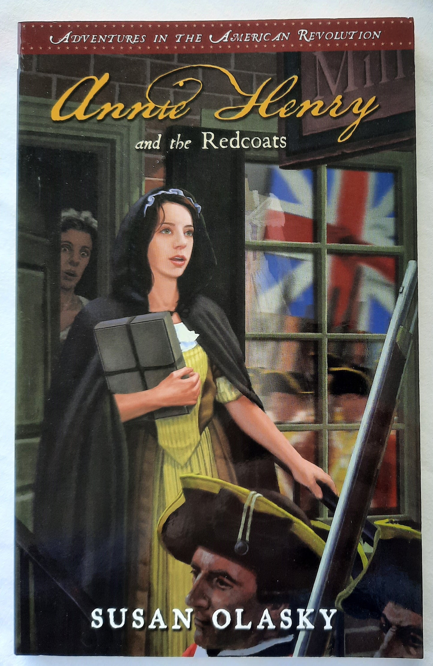 Annie Henry and the Redcoats #4 by Susan Olasky (New, 2011, Pbk, 100 pgs)