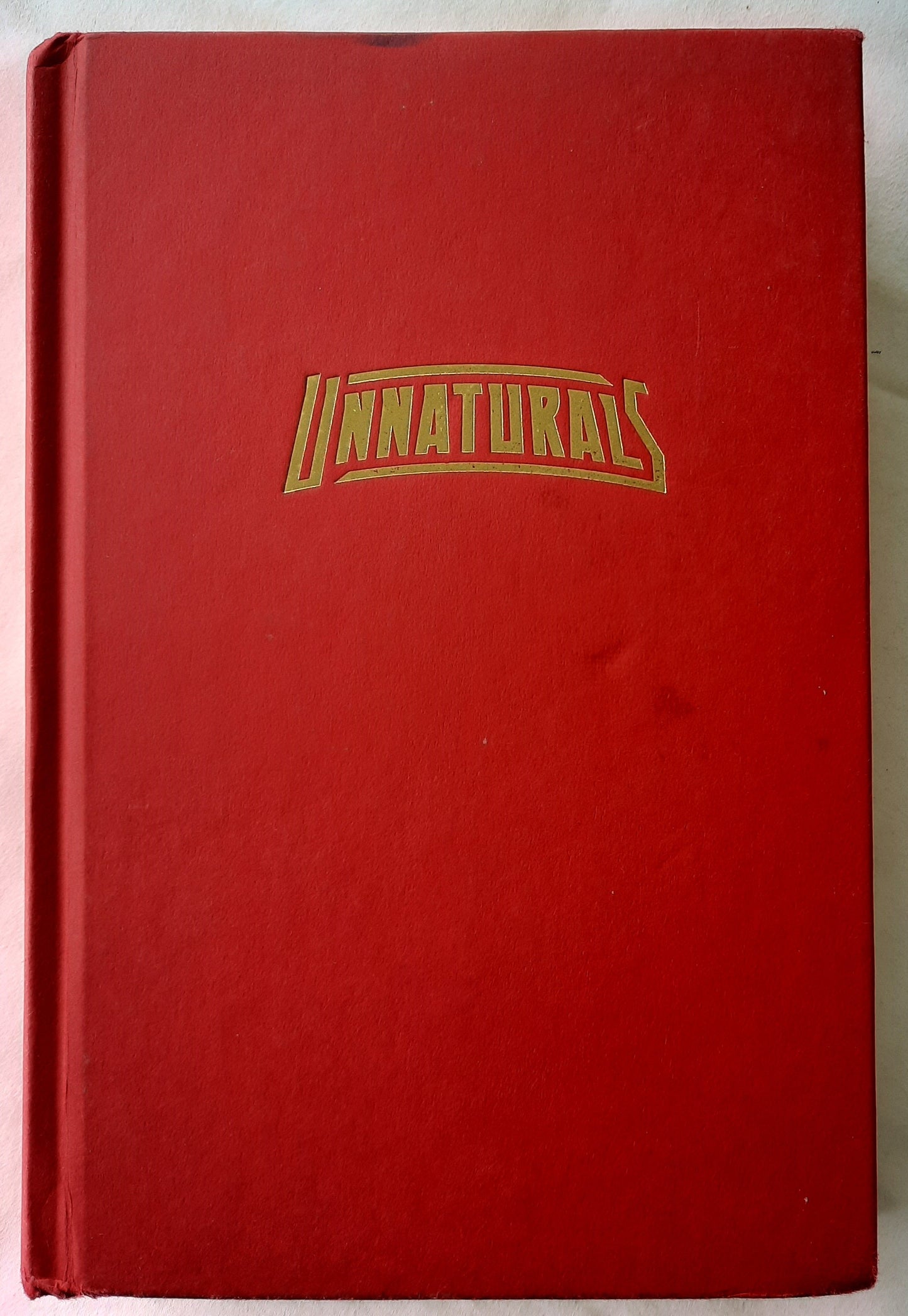 Unnaturals: The Battle Begins by Devon Hughes (Good, 2015, HC, 335 pgs, Katherine Tegen Books)