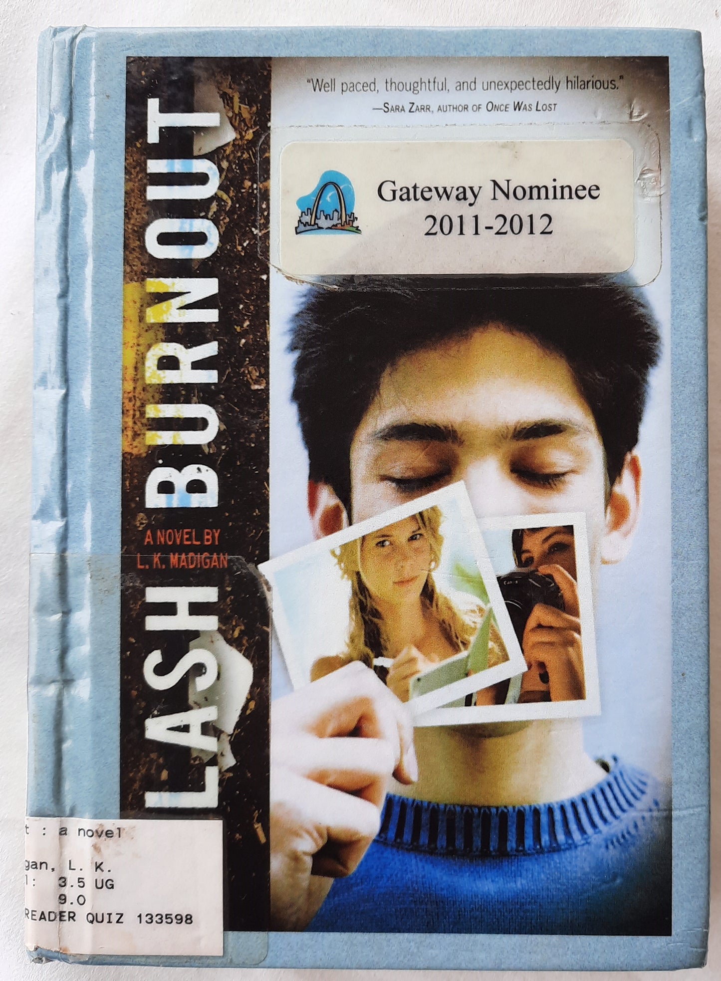Flash Burnout by L.K. Madigan (Good, 2009, HC, 332 pgs, Graphia)