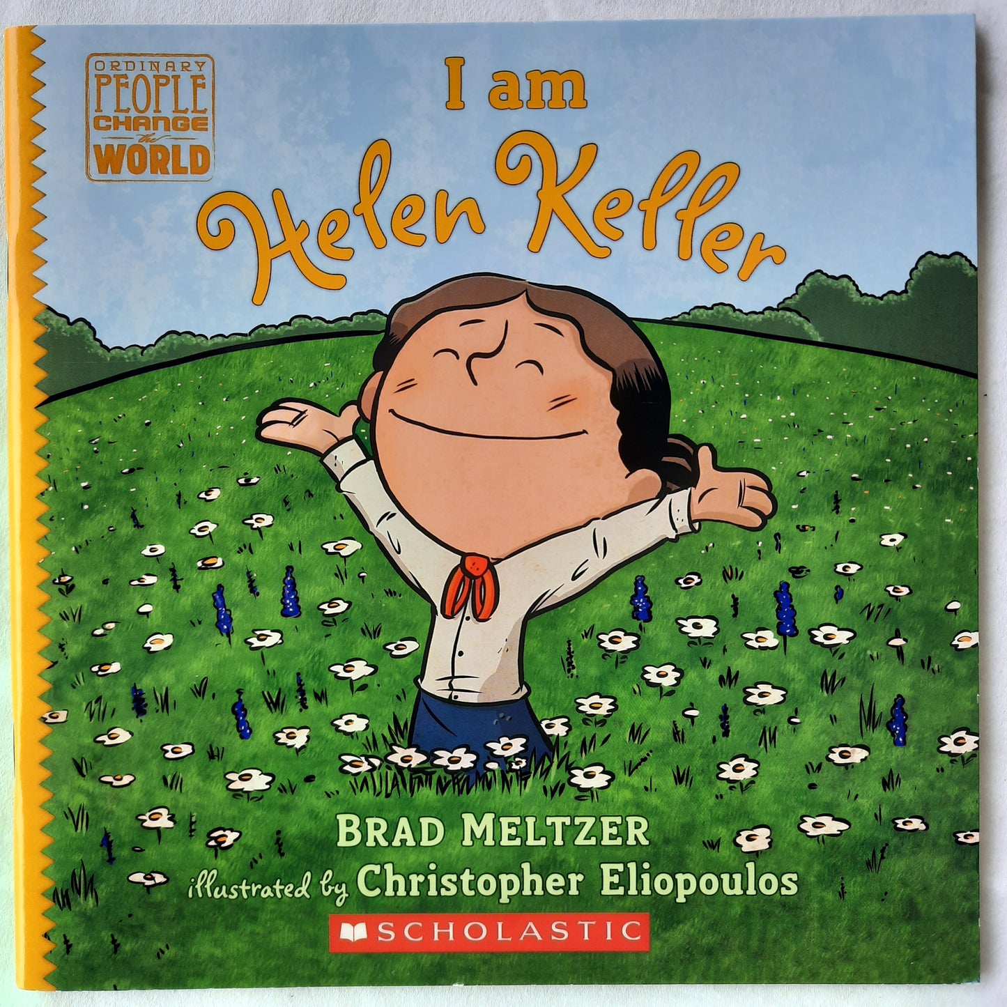 I Am Helen Keller by Brad Meltzer (New, 2018, Pbk, 40 pgs, Scholastic)