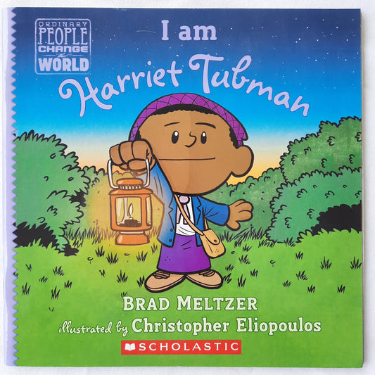 I Am Harriet Tubman by Brad Meltzer (New, 2018, Pbk, 40 pgs, Scholastic)