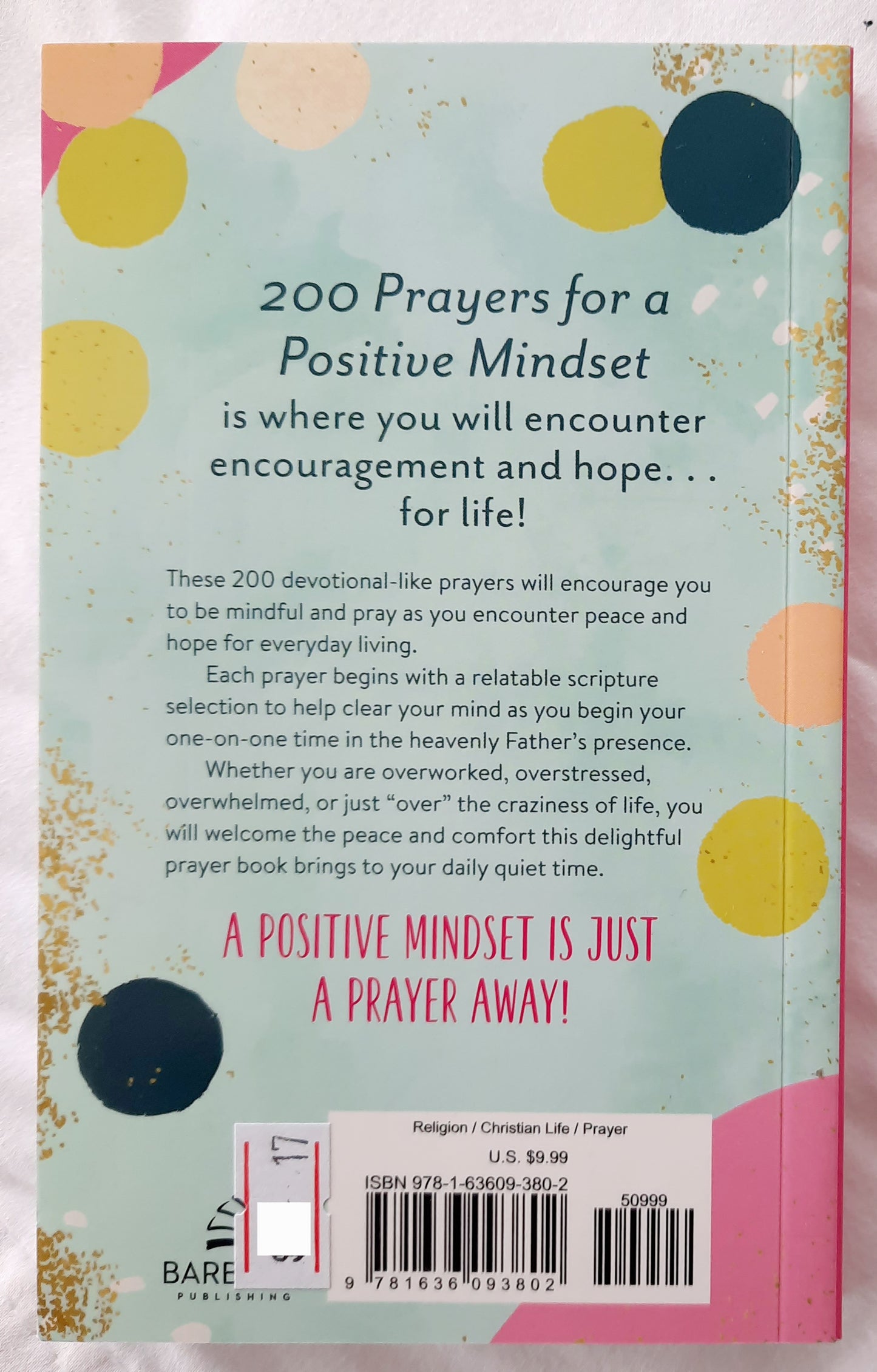 200 Prayers for a Positive Mindset by Valorie Quesenberry (New, 2022, Pbk, 208 pgs, Barbour)