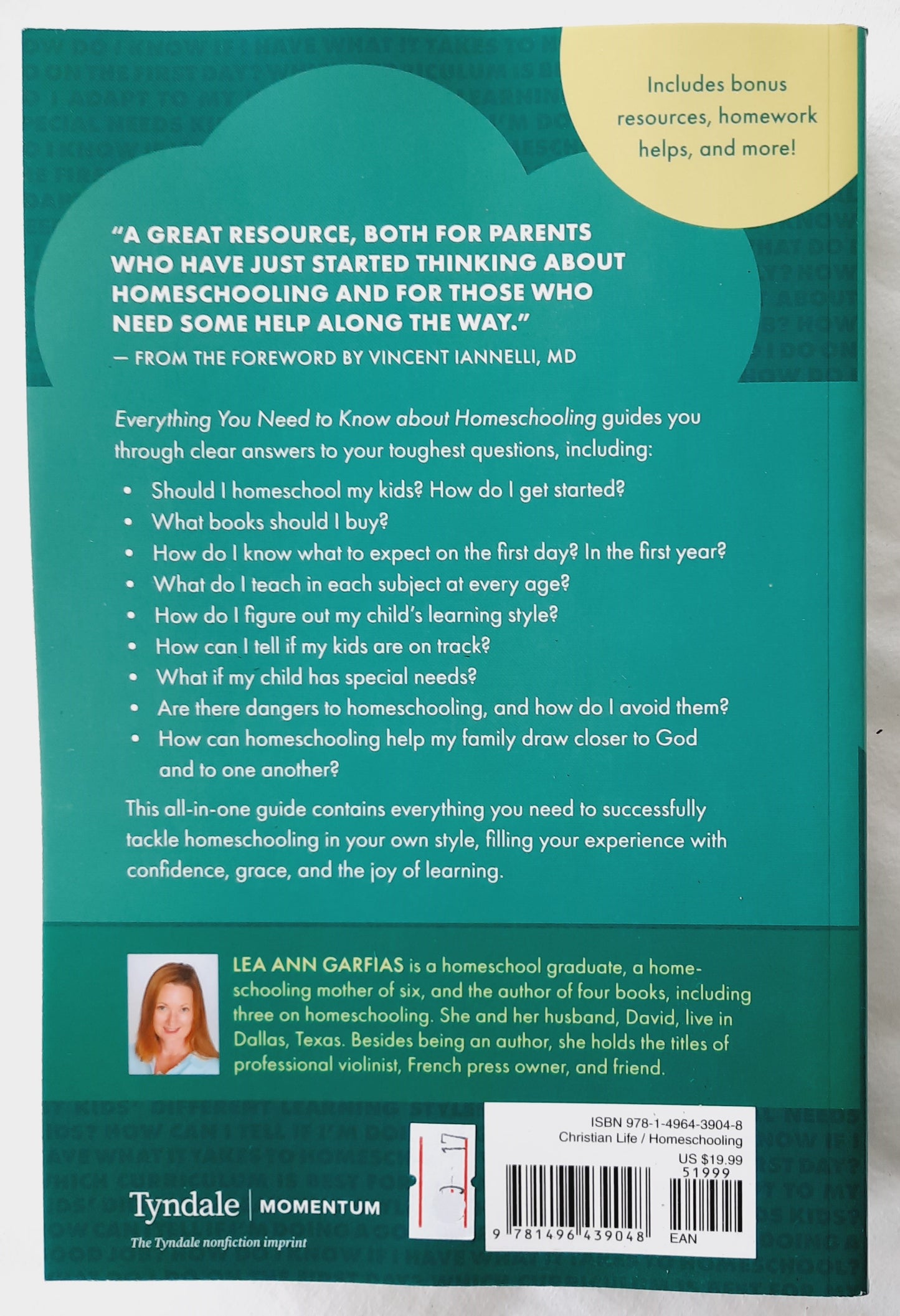 Everything You Need to Know about Homeschooling: A Comprehensive, Easy-to-Use Guide for the Journey from Early Learning through Graduation by Lea Ann Garfias (New, 2021, Pbk, 572 pgs, Tyndale)