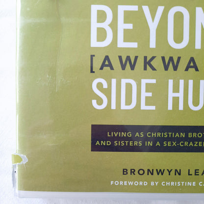 Beyond [Awkward] Side Hugs: Living as Christian Brothers and Sisters in a Sex-Crazed World [Audiobook] by Lea Bronwyn (New, 2020, Thomas Nelson)