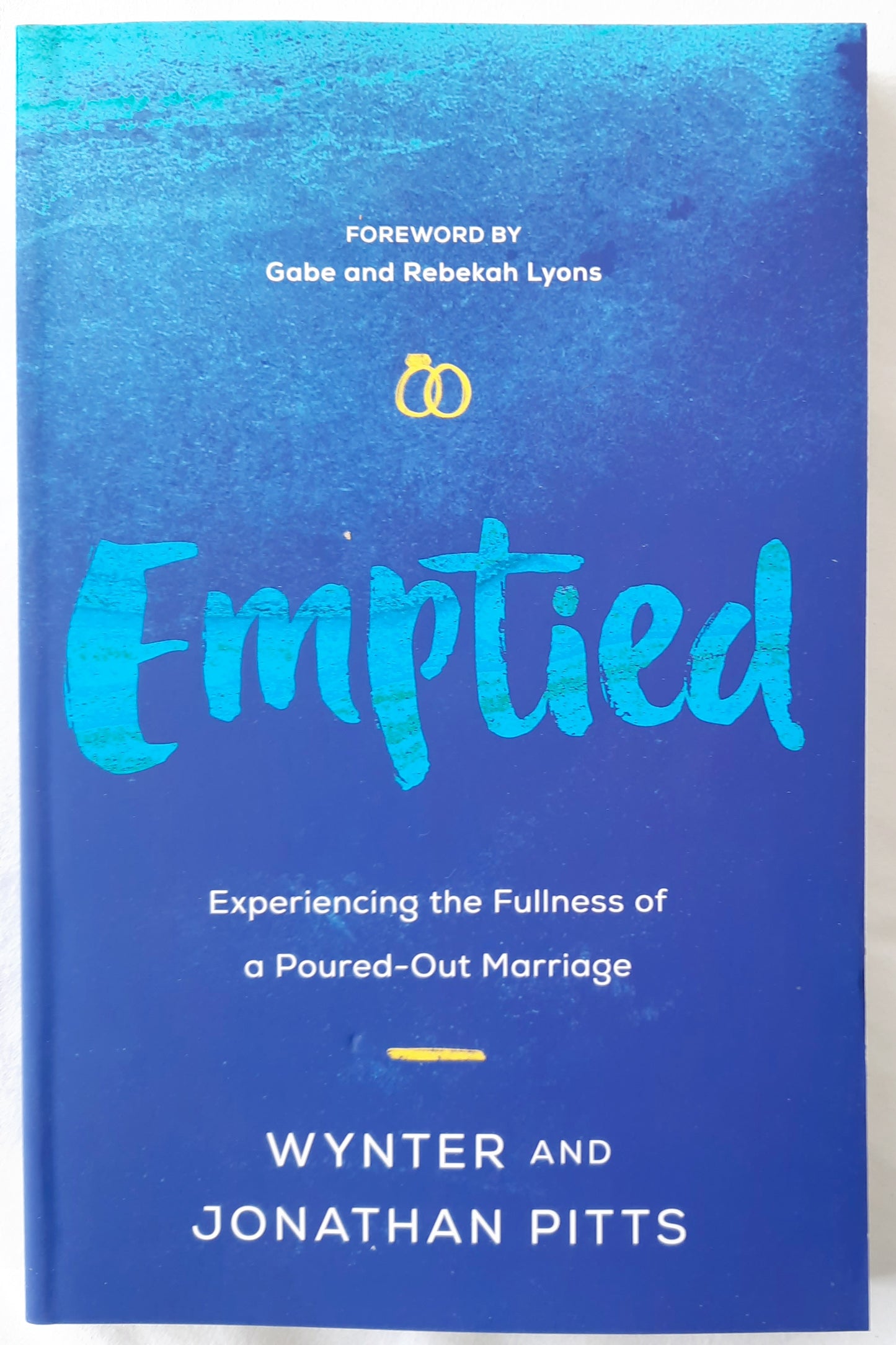 Emptied: Experiencing the Fullness of a Poured-Out Marriage by Wynter & Jonathan Pitts (New, 2019, Pbk, 223 pgs, Harvest House)