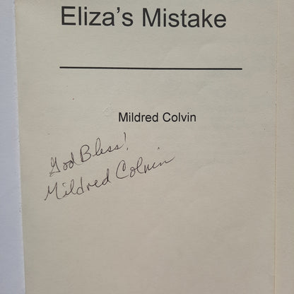 Eliza's Mistake #2 by Mildred Colvin (Brides of Cedar Creek, Good, 2012, Pbk, 235 pgs, signed by Author)