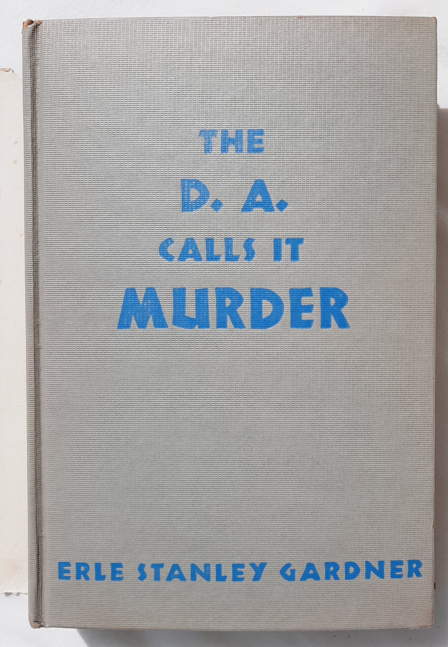 The D.A. Calls It Murder by Erle Stanley Gardner (Acceptable, 1944, HC, 295 pages, Triangle Books)