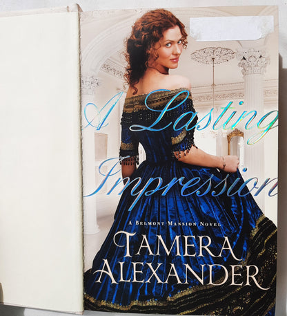 A Lasting Impression #1 by Tamera Alexander (Belmont Mansion, Good, 2011, HC, 430 pages, Bethany House)