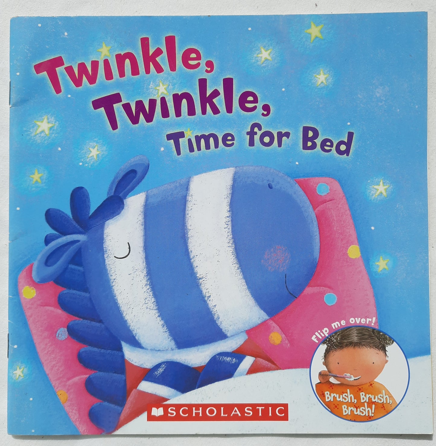 Twinkle, Twinkle Time For Bed & Brush, Brush, Brush by Alicia Padron (Very good, 2012, Pbk, Scholastic2)