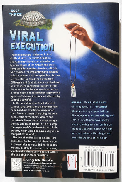 Viral Execution #3 by Amanda L. Davis (The Cantral Chronicles, New, 2014, Pbk, 345 pgs, Living Ink Books)