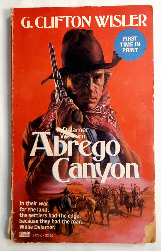 Abrego Canyon by G. Clifton Wisler (Acceptable, 1987, Pbk, 179 pages, Ballentine Books)