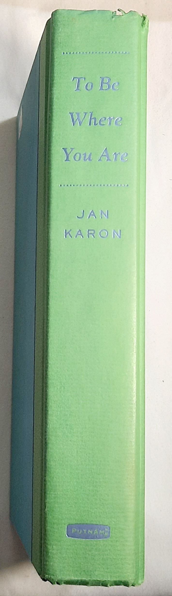 To Be Where You Are #14 by Jan Karon (Mitford, Good, 2017, HC, 450 pages, G.P. Putnam's Sons)