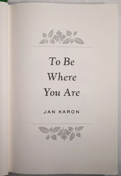 To Be Where You Are #14 by Jan Karon (Mitford, Good, 2017, HC, 450 pages, G.P. Putnam's Sons)