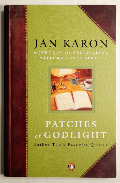 Patches of Godlight: Father Tim's Favorite Quotes by Jan Karon (Very Good, 2001, Pbk, 192 pages, Penguin Books)
