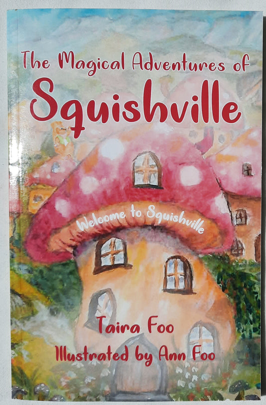 The Magical Adventures of Squishville by Taira Foo (Good, 2019, Pbk, 52 pgs)