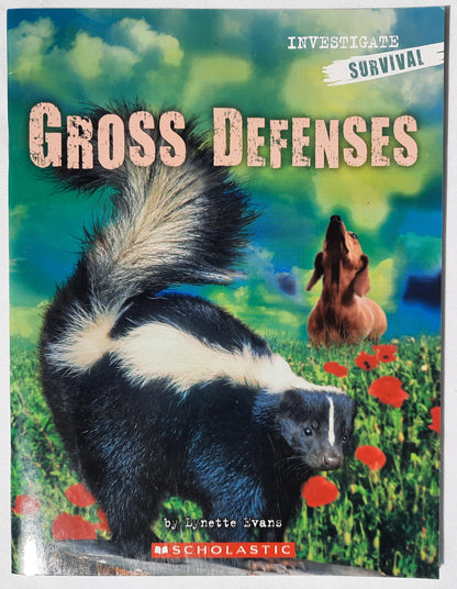 Investigate Survival: Gross Defenses by Lynette Evans (Good, 2008, Pbk, Scholastic, 28 pgs)