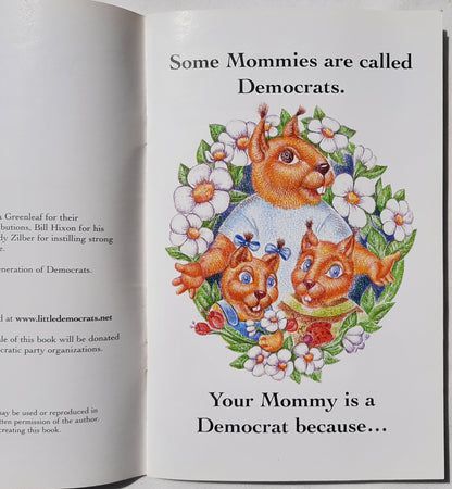 Why Mommy is a Democrat by Jeremy Zilber (Very good, PBk 2006, Union Label, 28 pgs)