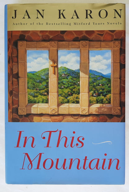 In This Mountain #7 by Jan Karon (Mitford Years, Very Good, 2002, HC, 382 pages, Viking)