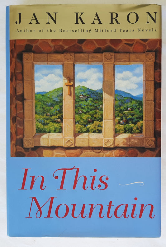 In This Mountain #7 by Jan Karon (Mitford Years, Very Good, 2002, HC, 382 pages, Viking)