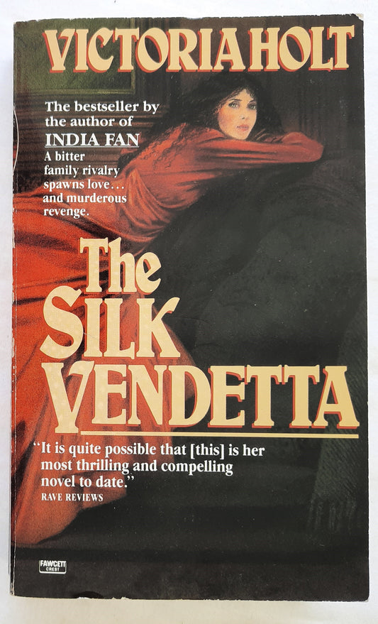 The Silk Vendetta by Victoria Holt (Very Good, 1990, Pbk, 373 pages, Fawcett Crest)